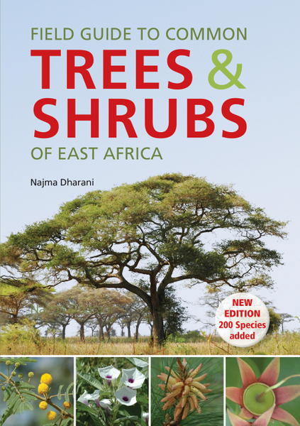 Field Guide to Common Trees and Shrubs of East Africa book by Najma Dharani