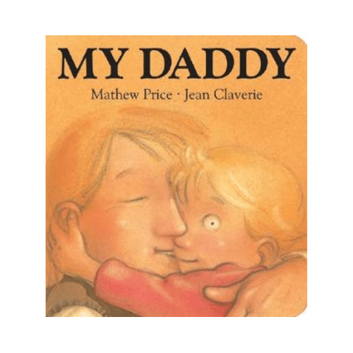 My Daddy (Board Book)