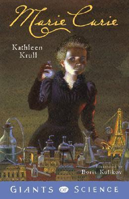 Giants of Science Marie Curie Book By Kathleen Krull