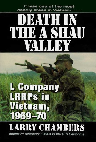 Death in the A Shau Valley: L Company LRRPs in Vietnam, 1969 - 70 book by Larry Chambers