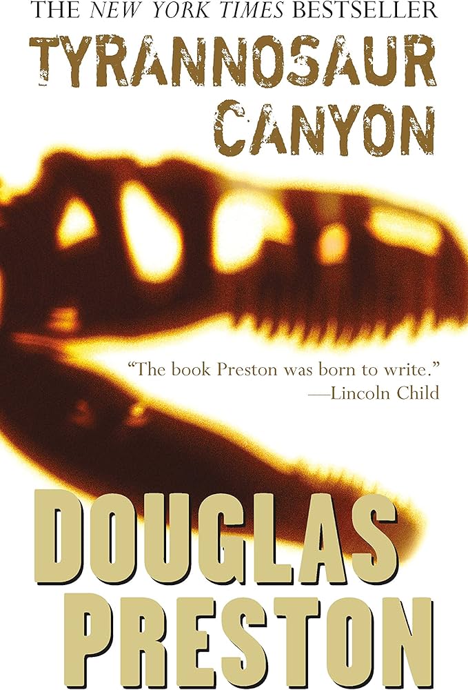 Tyrannosaur Canyon book by Douglas Preston