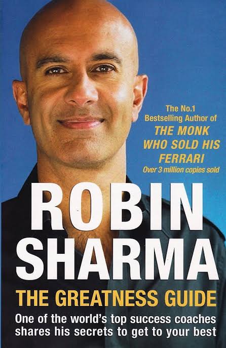 The Greatness Guide: 101 Lessons for Making What's Good at Work and in Life Even Better By Robin Sharma