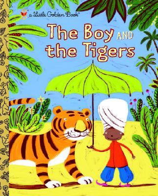 The Boy And The Tigers (Little Golden Book)