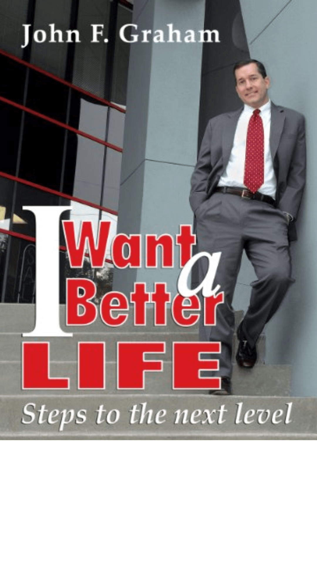 I Want a Better Life, Steps to the Next Level