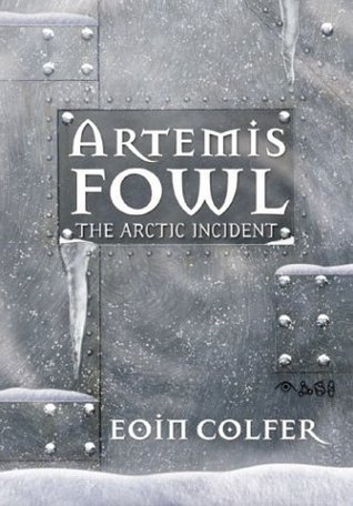 Artemis Fowl #2: The Arctic Incident book by Eoin Colfer