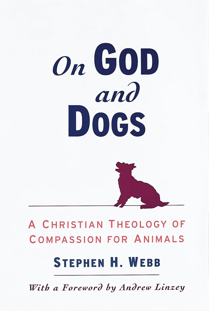 On God and Dogs by Stephen H. Webb