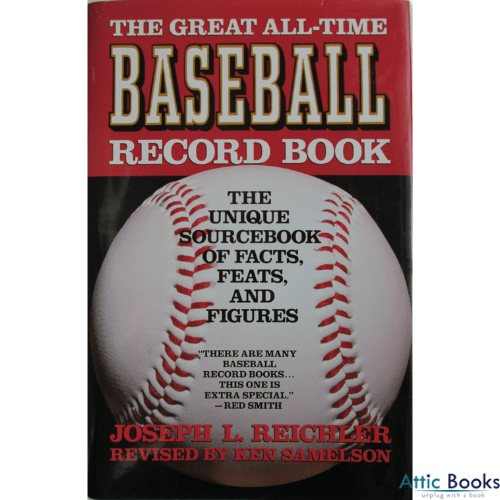 The Great All-time Baseball Record Book : A Unique Sourcebook of Facts, Feats and Figures