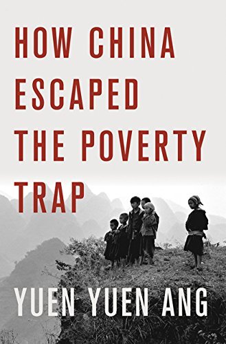 How China Escaped the Poverty Trap book by Yuen Yuen Ang