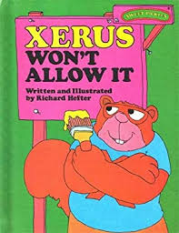 Xerus Won't Allow It (Sweet Pickles Series) book by  Richard Hefter