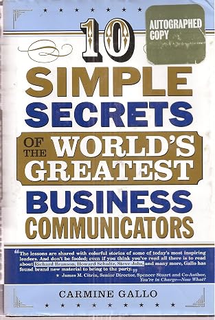 10 Simple Secrets Of The World's Greatest Business Communicators