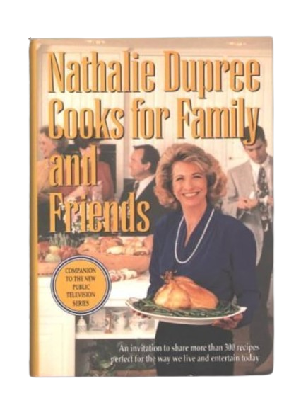 Nathalie Dupree Cooks for Family and Friends