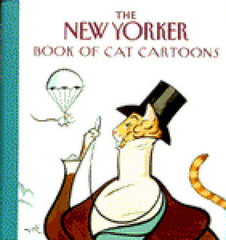 The New Yorker Book of Cat Cartoons by The New Yorker