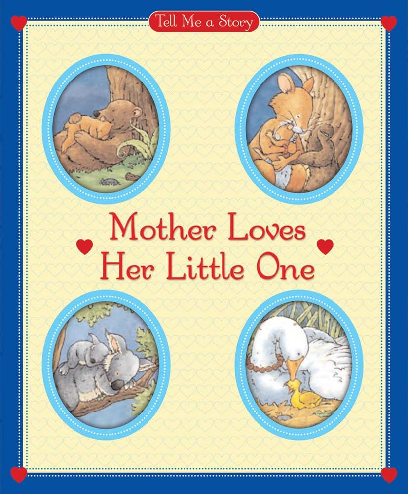 Mother Loves Her Little One (Tell Me a Story) by Carol Ottolenghi Board Book