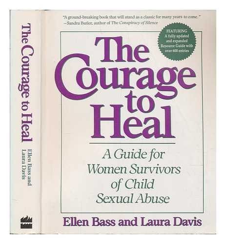 The Courage to Heal: A Guide for Women Survivors of Child Sexual Abuse