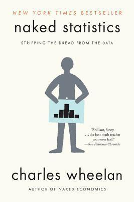 Naked Statistics book by Charles Wheelan