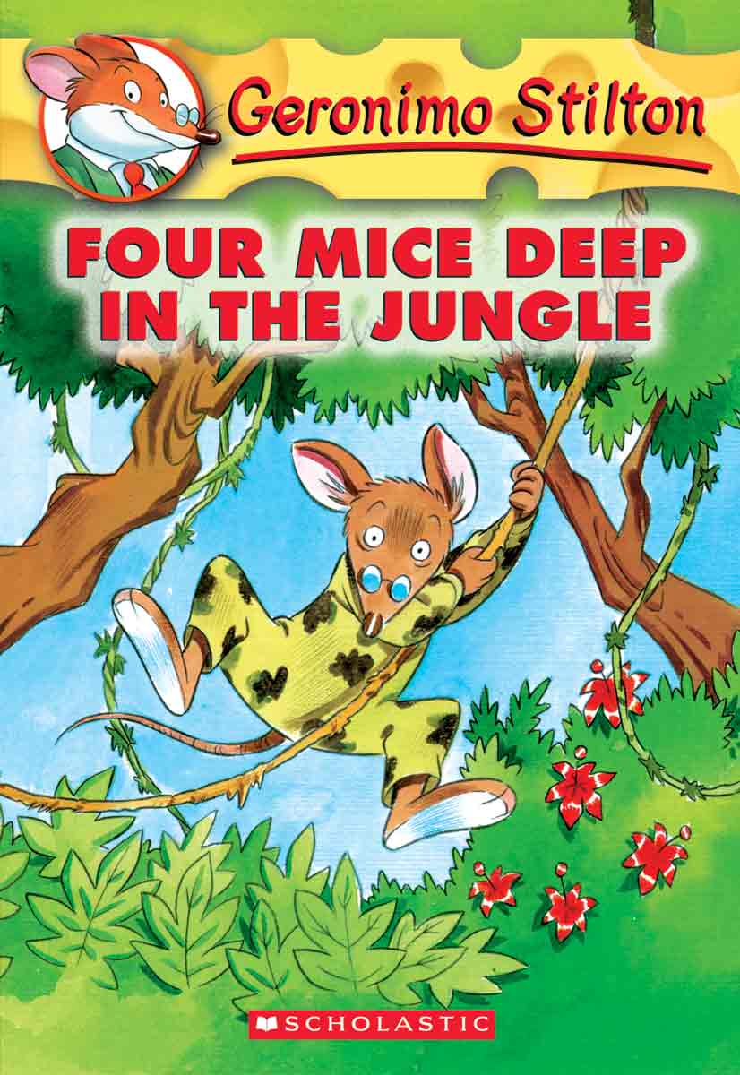 Geronimo Stilton #5: Four Mice Deep in the Jungle