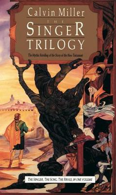 The Singer Trilogy - The Mythic Retelling of the Story of the New Testament