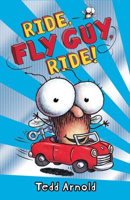 Fly Guy #11: Ride Fly Guy Ride