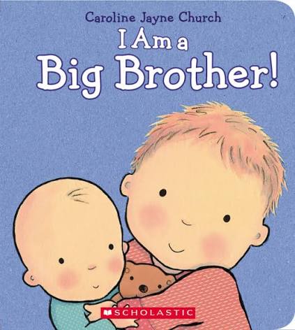 I Am a Big Brother book by Caroline Jayne Church (Board Book)