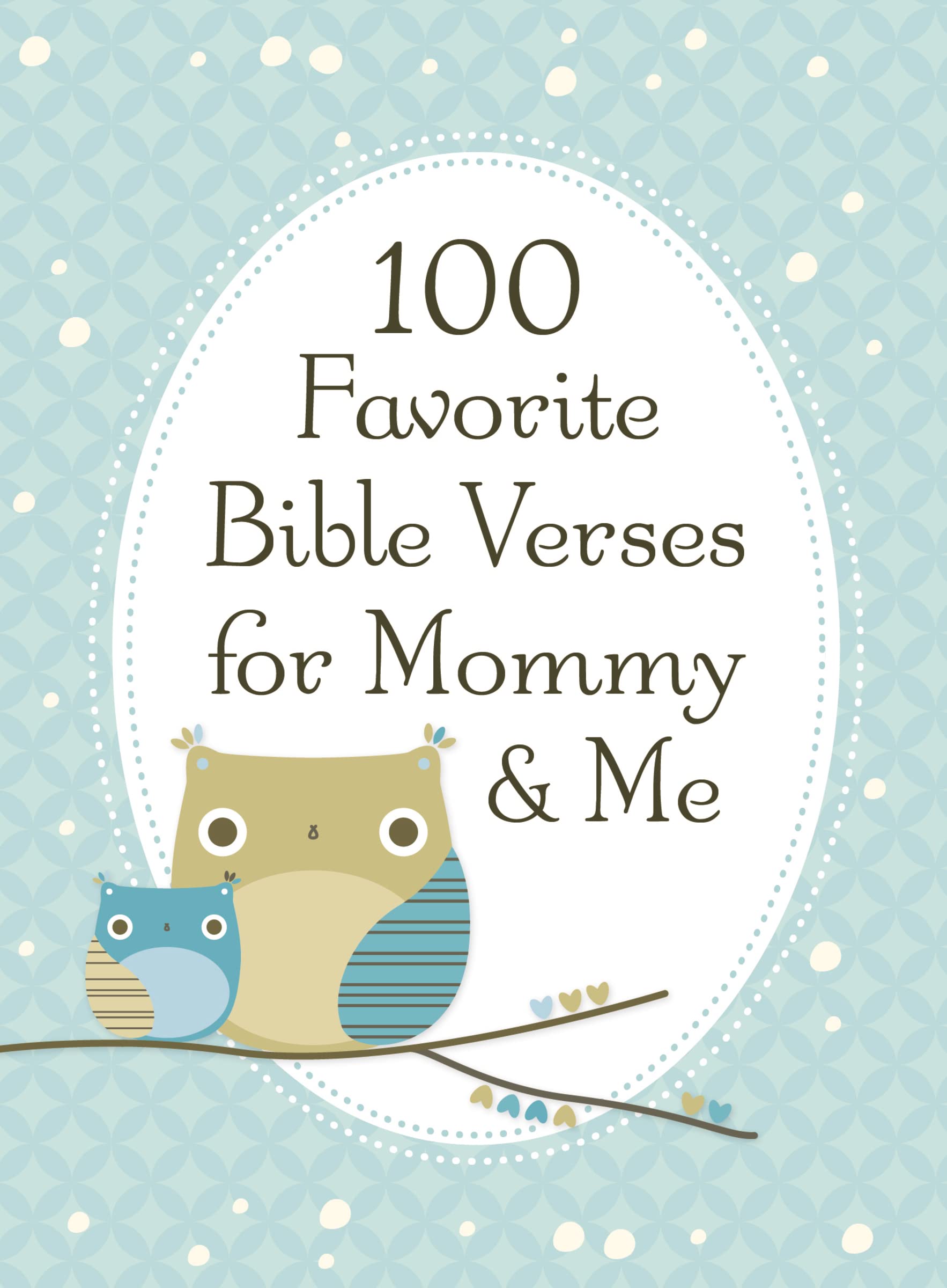 100 Favorite Bible Verses for Mommy and Me book by Jack Countryman