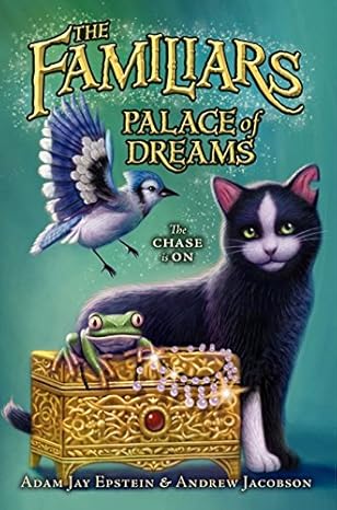 The Familiars #4: Palace of Dreams book by Adam Jay Epstein