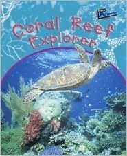 Coral Reef Explorer book by Greg Pyers