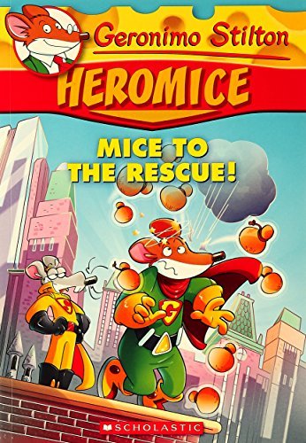 Geronimo Stilton Heromice: Mice to the Rescue! book by Geronimo Stilton