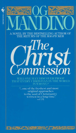 The Christ Commission: Will One Man Discover Proof That Every Christian in the World Is Wrong? book by Og Mandino