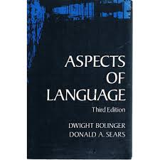 Aspects of language Book by Dwight Bolinger