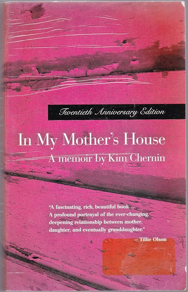 In My Mother's House by Kim Chernin