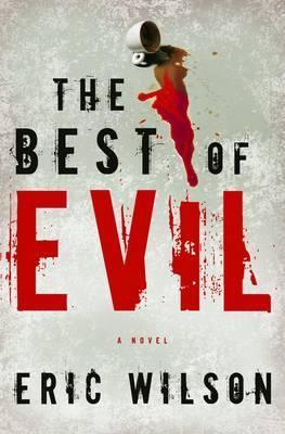 The Best of Evil : A Novel