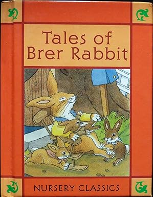 Tales of Brer Rabbit (Nursery classics)