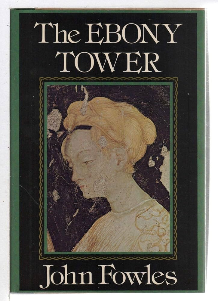 The Ebony Tower book by John Fowles