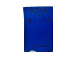 Down The Red Lane book by Henri Nadel