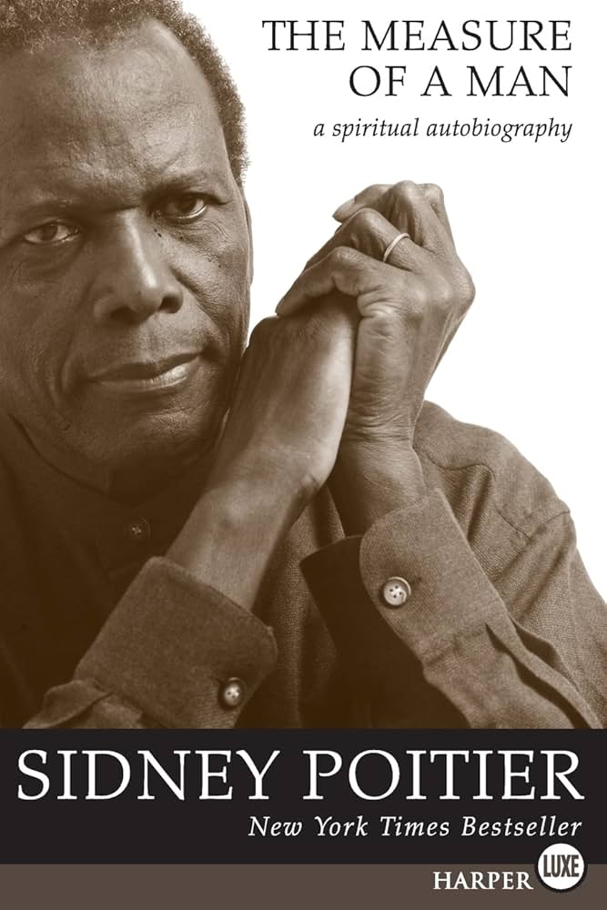 The Measure of a Man: A Spiritual Autobiography book By Sidney Poitier