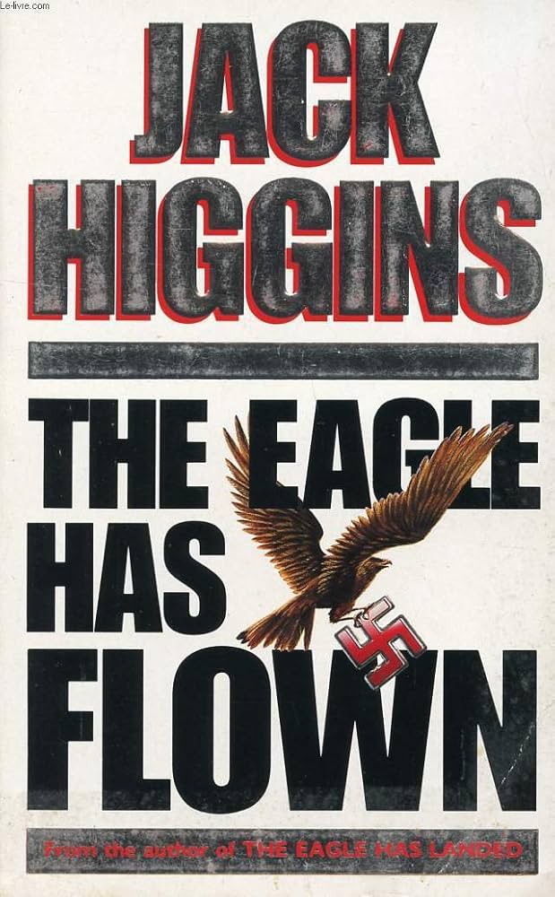 The Eagle Has Flown book by Jack Higgins