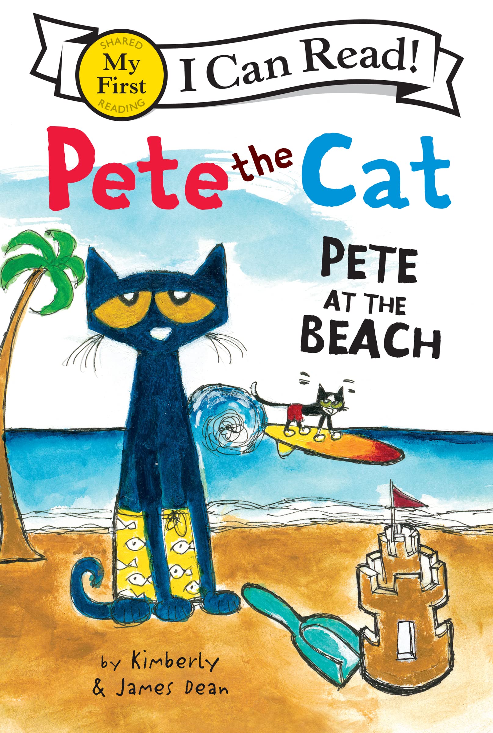 Pete the Cat: Pete at the Beach (My First I Can Read) book by James Dean