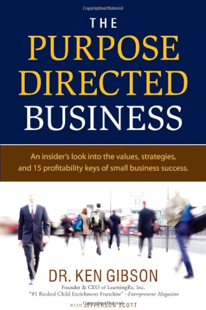 The Purpose Directed Business book by Ken Gibson