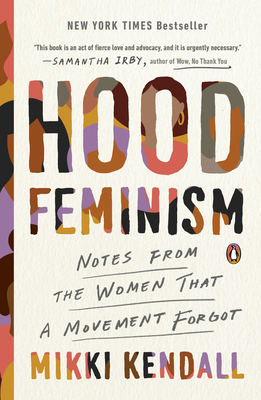 Hood Feminism: Notes from the Women That a Movement Forgot book by Mikki Kendall