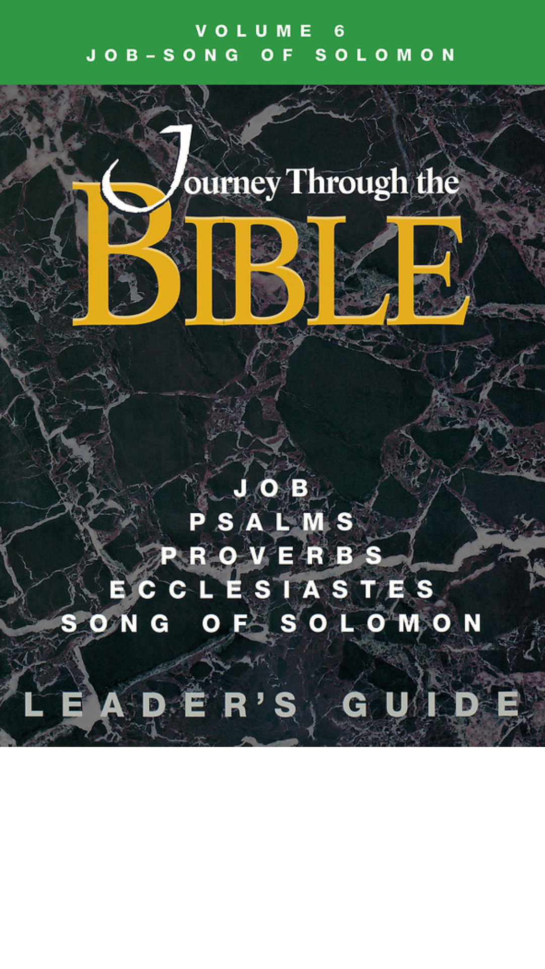 Journey Through the Bible-Job-Psalms-Proverbs-Ecclesiastes-Song of Solomon