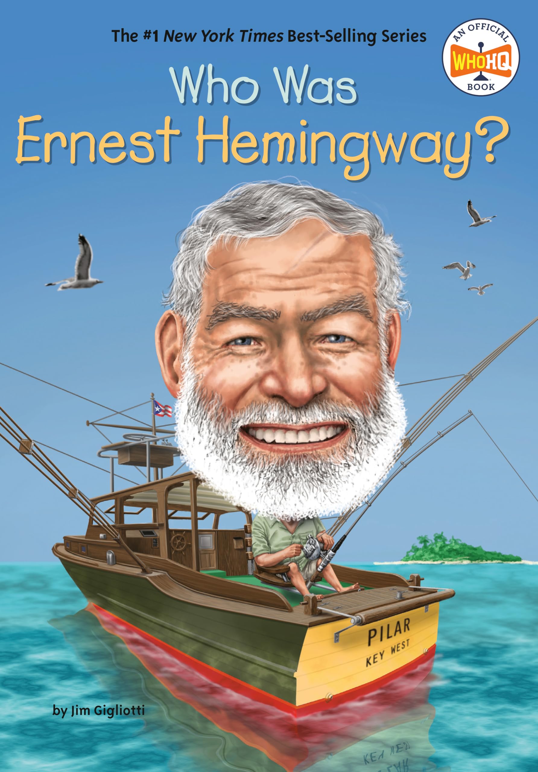 Who Was Ernest Hemingway? Book by Jim Gigliotti