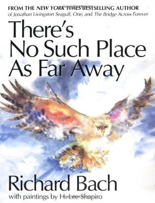 There's No Such Place As Far Away book by Richard Bach