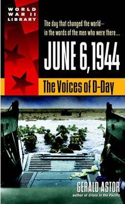 June 6, 1944 : The Voices of D-Day