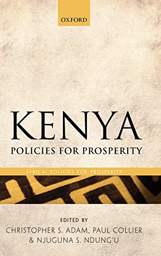 Kenya: Policies for Prosperity book by Christopher Adam, Paul Collier, Njuguna Ndung'u