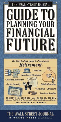 Wall Street Journal Guide to Planning your Financial Future