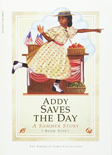 Addy saves the day: A summer story (The American girls collection)