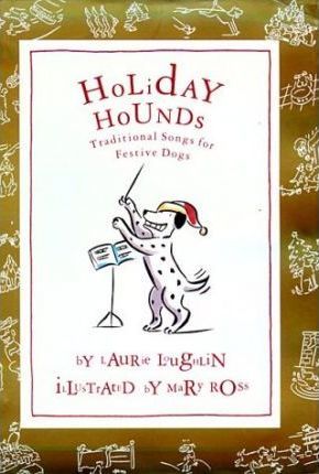 Holiday Hounds : Traditional Songs for Festive Dogs