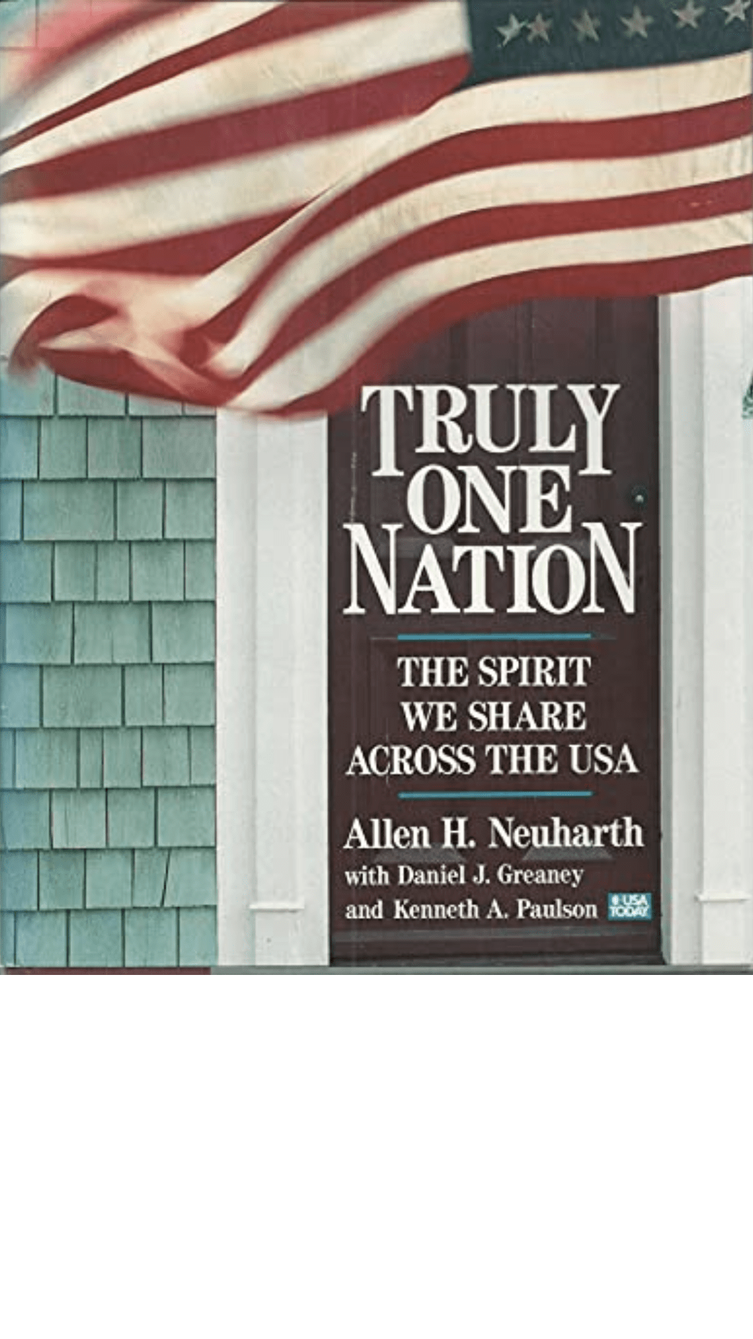 Truly One Nation by Allen H. Neuharth