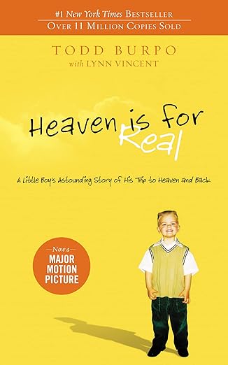 Heaven is for Real: A Little Boy's Astounding Story of His Trip to Heaven and Back book by Todd Burpo