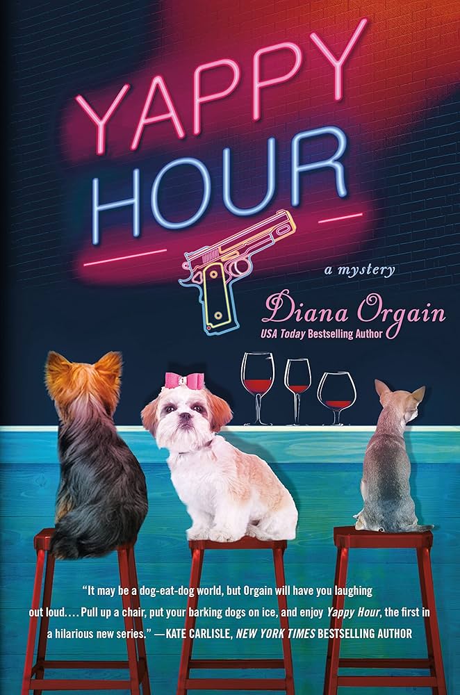 Yappy Hour: A Mystery book by Diana Orgain